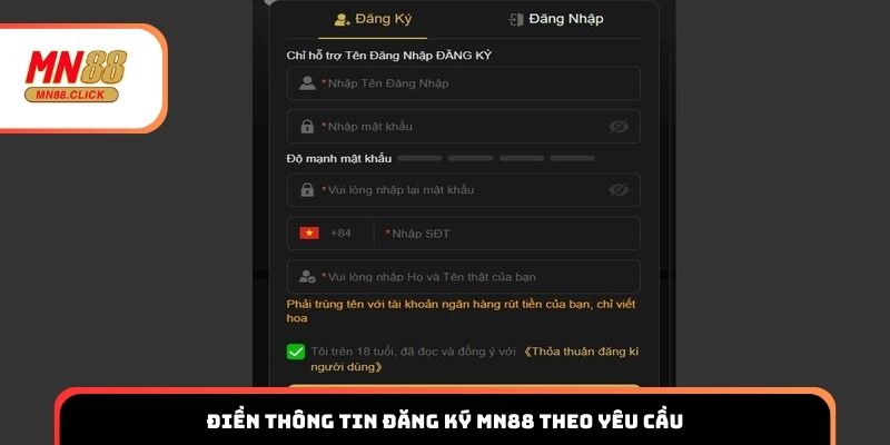 Điền thông tin đăng ký MN88 theo yêu cầu
