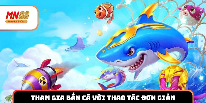 Tham gia tại MN88 với các thao tác nhanh chóng, dễ dàng