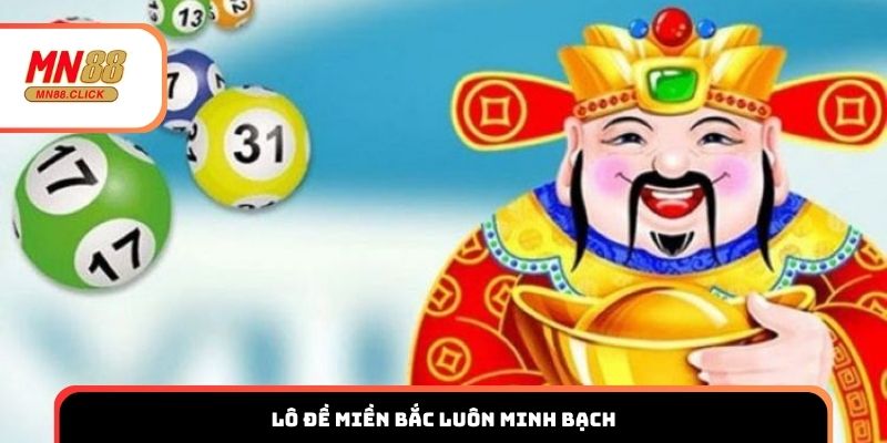 Lô đề miền Bắc minh bạch