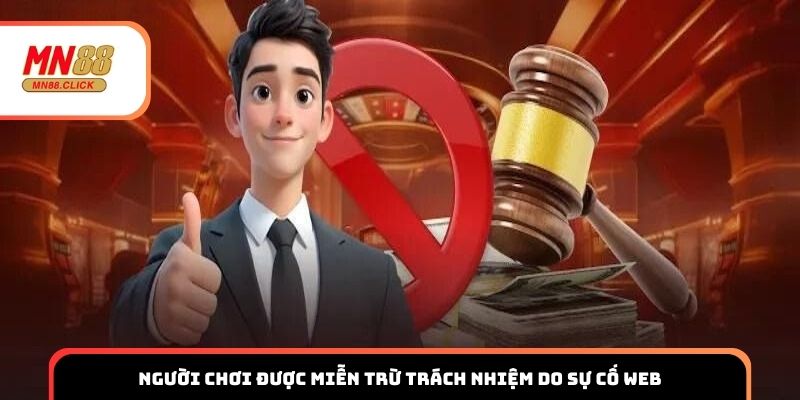 Người chơi được miễn trừ trách nhiệm do sự cố web