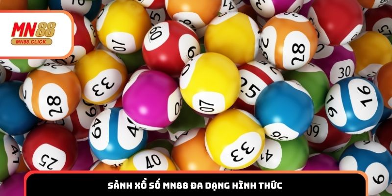 Sảnh xổ số MN88 đa dạng hình thức
