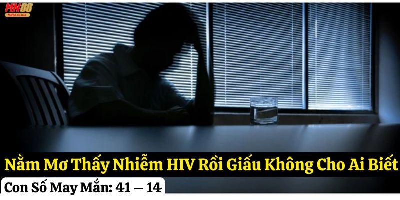 nằm mơ thấy nhiễm HIV