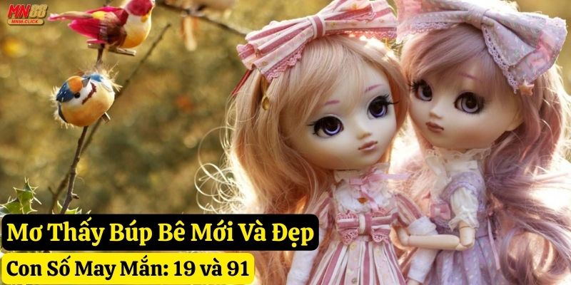 mơ thấy búp bê mn88
