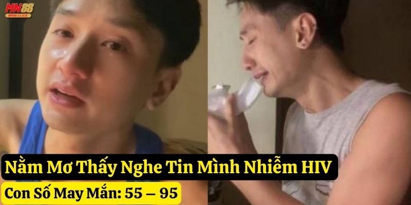 nằm mơ thấy nhiễm HIV mn88