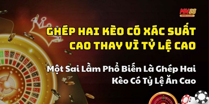 chiến thuật cược xiên 2 hay