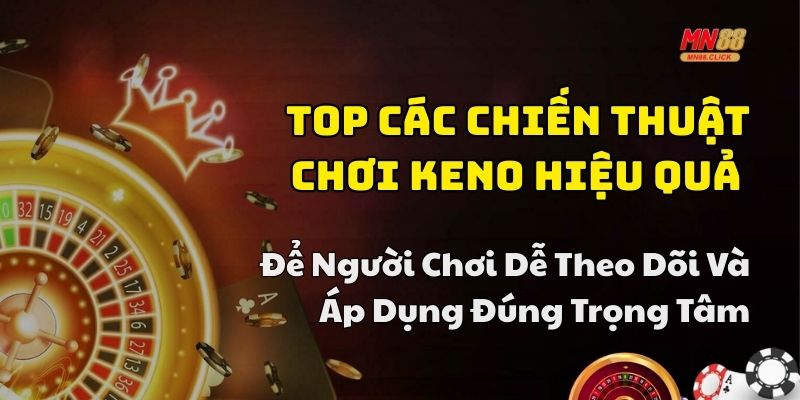 chiến thuật chơi keno hay