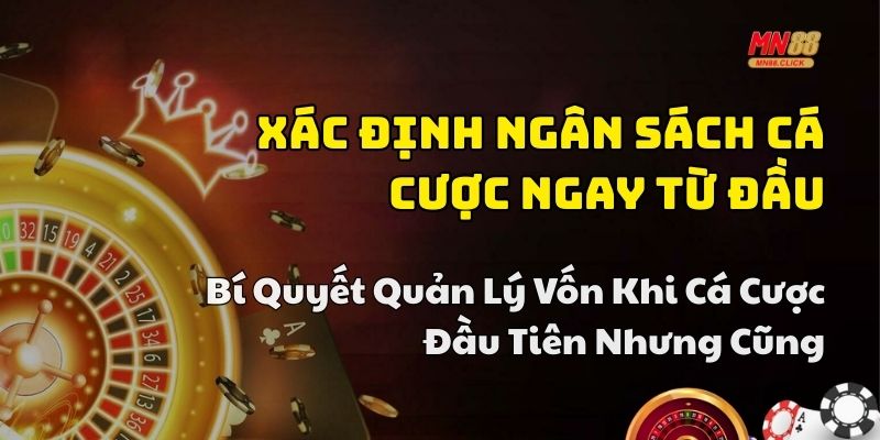 cách quản lý vốn khi cá cược