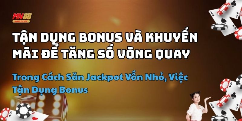 cách săn jackpot vốn nhỏ