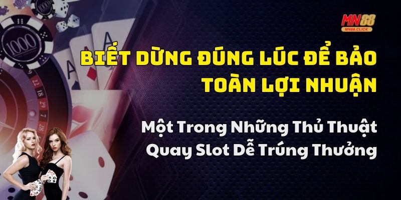 thủ thuật quay slot dễ trúng