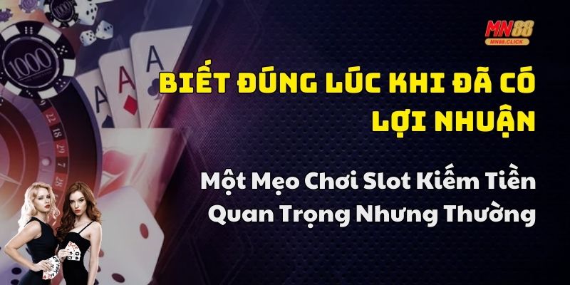 mẹo chơi slot kiếm tiền