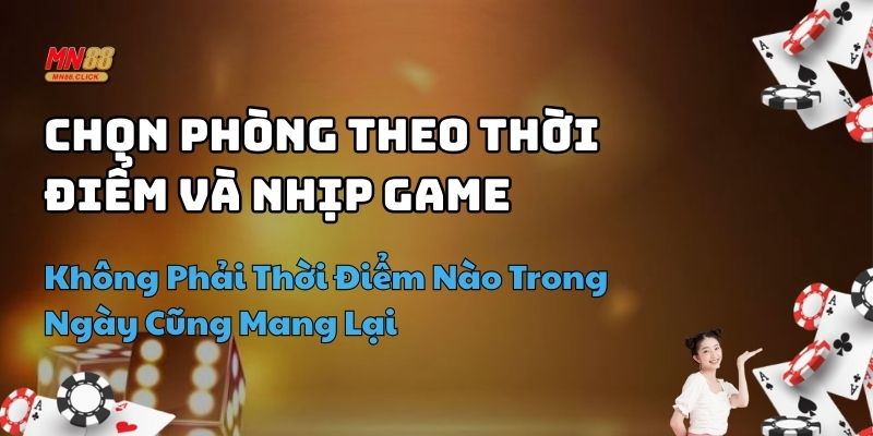 cách chọn phòng bắn cá dễ thắng
