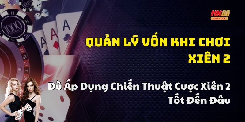 chiến thuật cược xiên 2 mn88