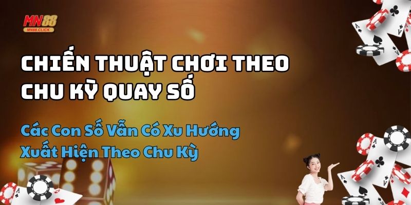 chiến thuật chơi keno hiệu quả mn88