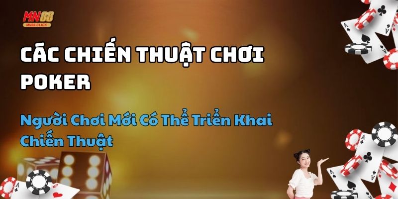 chiến thuật chơi poker texas