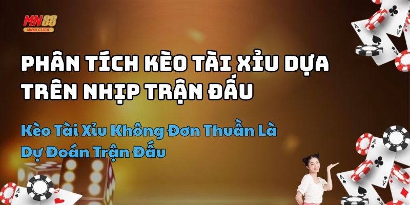 cách phân tích kèo bóng đá mn88