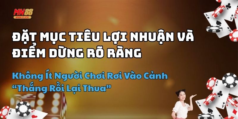 bí quyết quản lý vốn khi cá cược mn88