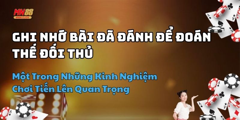 kinh nghiệm chơi tiến lên mn88