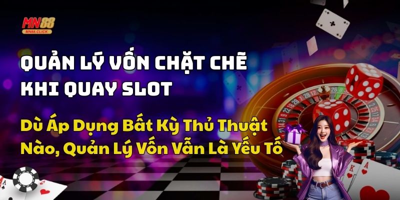 thủ thuật quay slot dễ trúng thưởng mn88