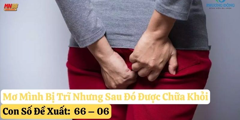 mơ thấy mình bị trĩ