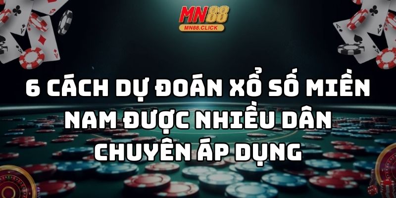 cách dự đoán xổ số miền nam mn88 thumb