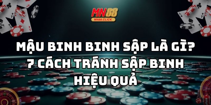mậu binh binh sập là gì mn88 thumb