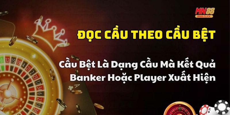 cách đọc cầu baccarat chuẩn