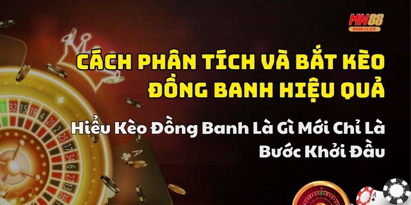kèo đồng banh
