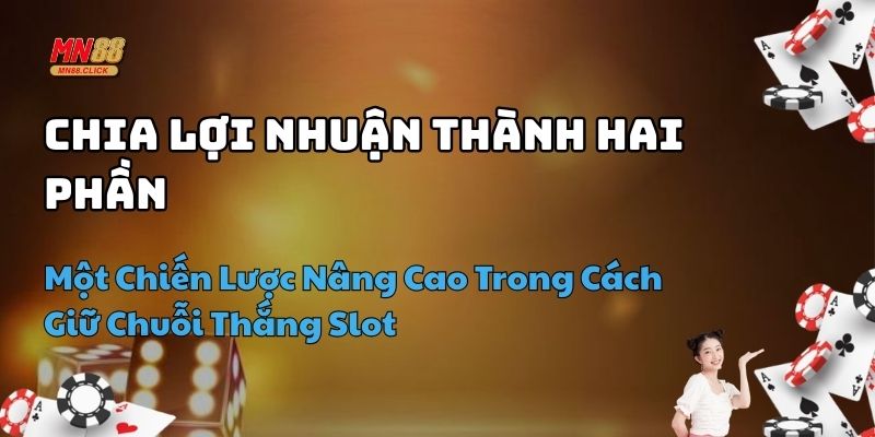 cách giữ chuỗi thắng slot