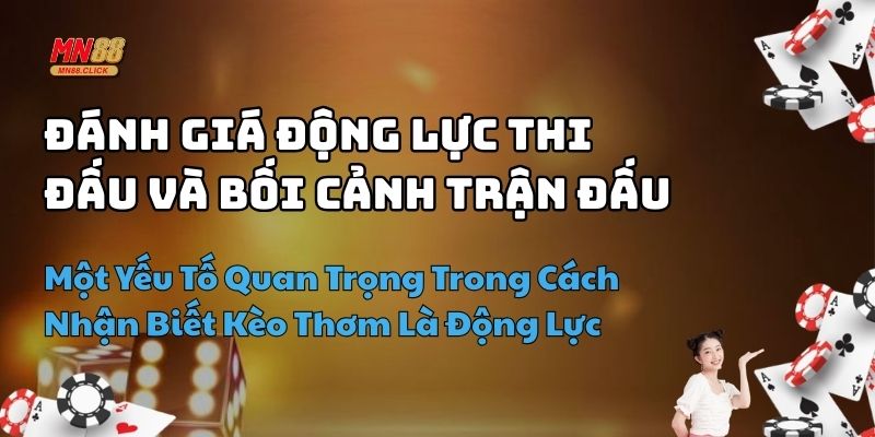 cách nhận biết kèo thơm hay