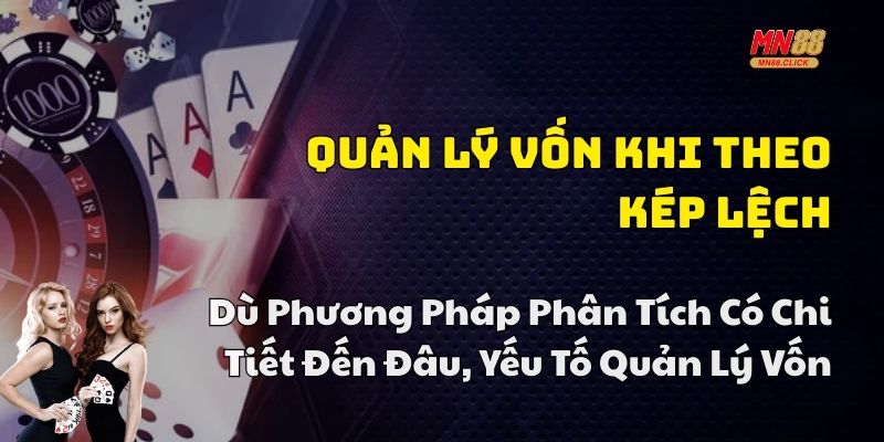 kinh nghiệm bắt lô kép lệch mn88