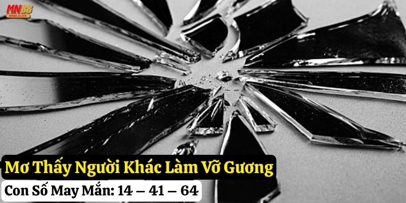 mơ thấy gương vỡ