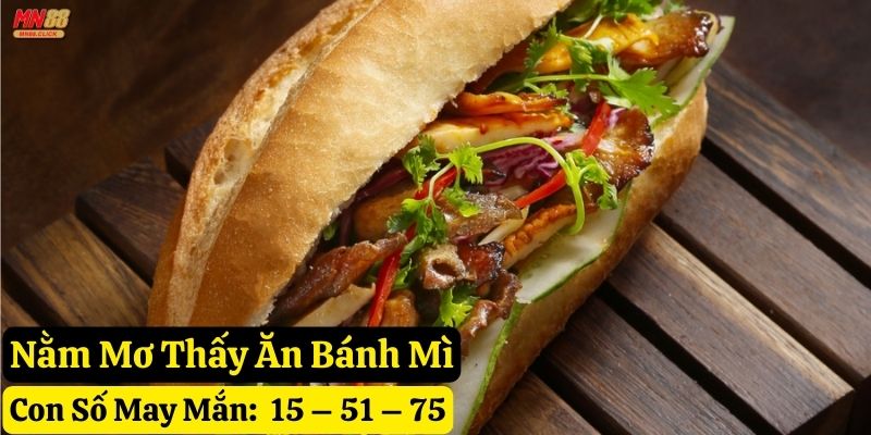 nằm mơ thấy bánh mì mn88