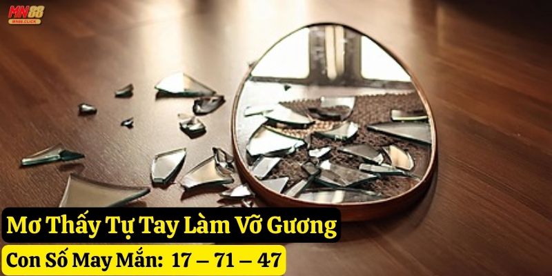 mơ thấy gương vỡ mn88