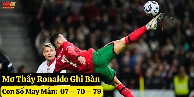 mơ thấy ronaldo mn88