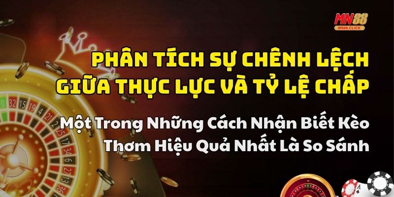 cách nhận biết kèo thơm m88